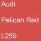 Preview: Audi, Pelican Red, L259.